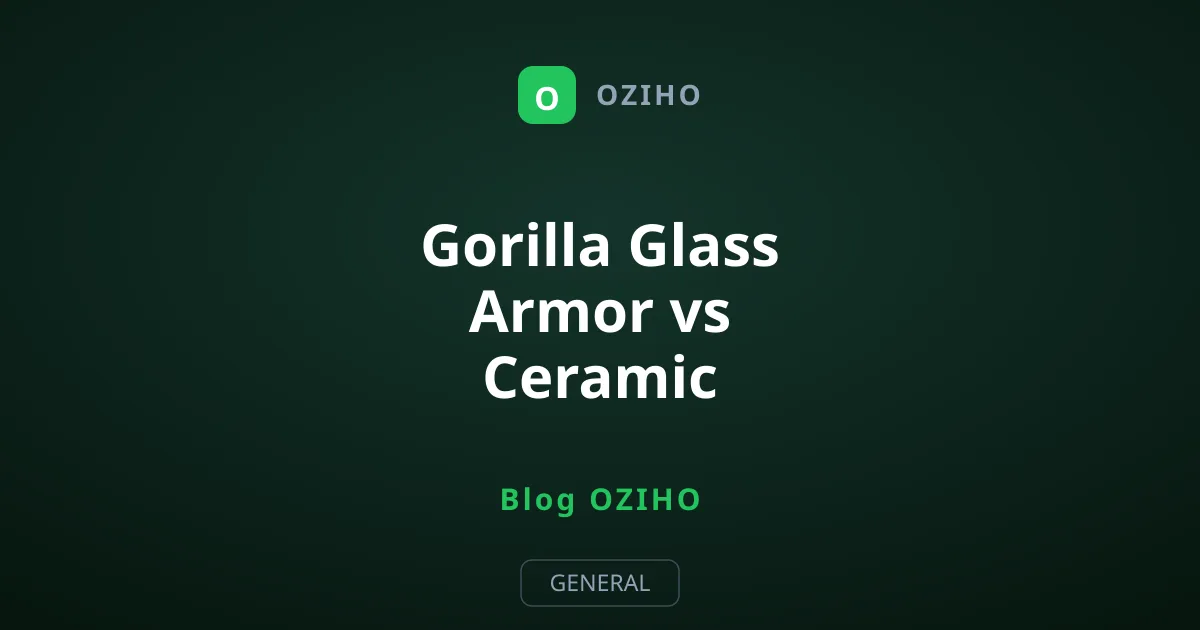 Gorilla Glass Armor vs Ceramic Shield: எது சிறந்தது?